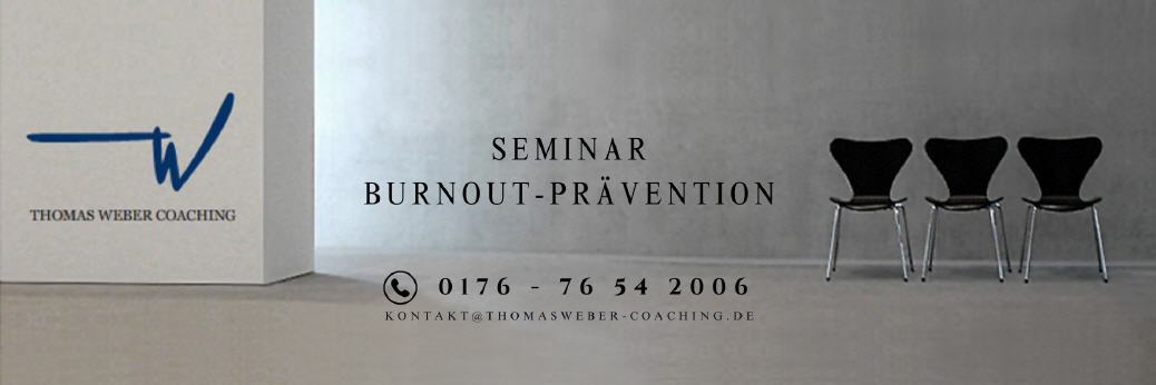 Burnout Seminar bei Thomas Weber Coaching Frankfurt Wiesbaden Mainz